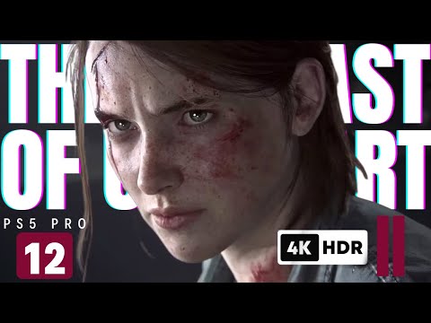 THE LAST OF US PART 2 REMASTERED PS5 PRO Walkthrough Gameplay Part 12 (FULL GAME HDR 4K)