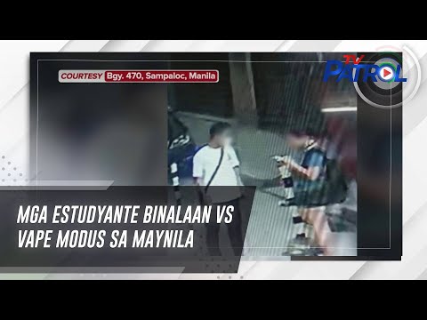 Mga estudyante binalaan vs vape modus sa Maynila TV Patrol