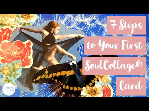 7 Steps to Your First SoulCollage® Card
