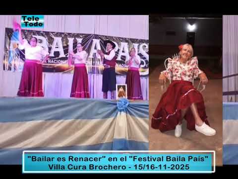 "Bailar es Renacer" en el "Festival Baila Paìs" Villa Cura Brochero 15/6 -11-2025