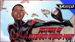 History Of Ultimate Spider-Man! (Miles Morales)