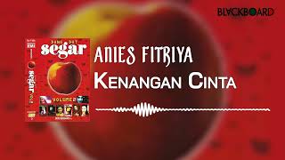 Download lagu Anies Fitriya - Kenangan Cinta mp3