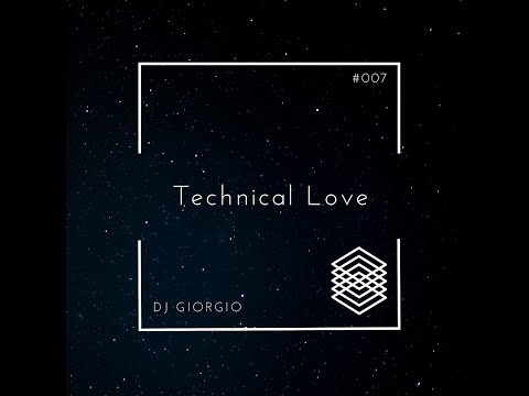 #007 Technical Love - Dj Giorgio