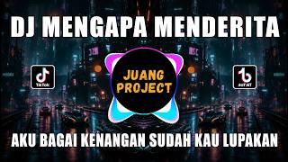 Download lagu DJ MENGAPA MENDERITA | AKU BAGAI KENANGAN SUDAH KAU LUPAKAN REMIX VIRAL TIKTOK TERBARU 2026 mp3 Download lagu DJ MENGAPA MENDERITA | AKU BAGAI KENANGAN SUDAH KAU LUPAKAN REMIX VIRAL TIKTOK TERBARU 2026 mp3