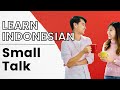 Learn Indonesian Language Basics - Small Talk in Bahasa Indonesia