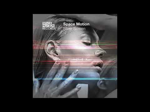 Space Motion - Silver Screen (Original Mix) [Space Motion Records]