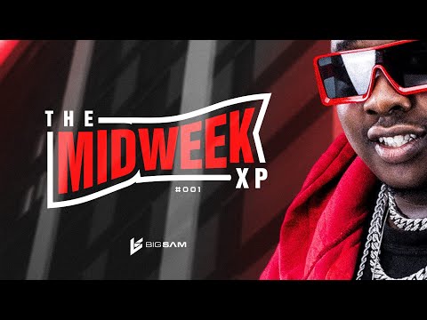 The Afrobeat Vibe Mix | Midweek XP | #001 | by @bigsam_kenya