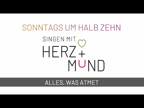 Alles, was atmet (Video zum Mitsingen)