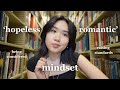 Exploring The Hopeless Romantic Mindset