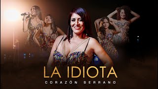 La Idiota Lyrics English Translation