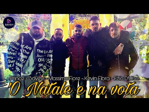 Massimo Fiore - Ezio D Urso - Kevin Fibra - Savevi - Prince: 'O natale e na vota