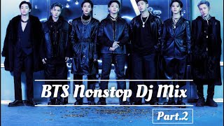 Download lagu BTS ノンストップ　DJ MIX Part.2 作業用BGM mp3