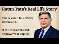 Ratan Tata S Real Life Story Learn English Through Story Level 2 English Listening Practice