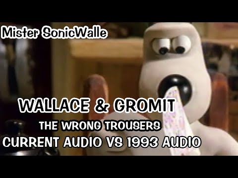 Wallace & Gromit: The Wrong Trousers | Current Audio VS 1993 Audio | Mister SonicWalle