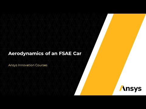 Aerodynamics of an FSAE Car Using Ansys Fluent – Course Overview