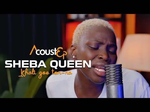 Sheba Queen Khali goe ton-na (ACOUSTEP )