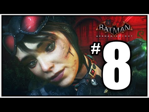 Batman Arkham Knight Walkthrough Part 8 - HERE KITTY - [Arkham Knight Gameplay 1080p PS4]