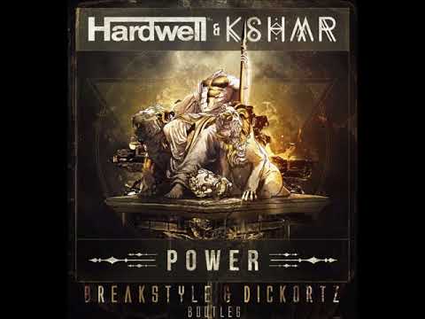 Hardwell & KSHMR - Power (BreakStyle & Dickortz Bootleg) (HARDCORE)