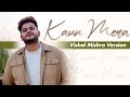 Kaun Mera Vishal Mishra Random Jam