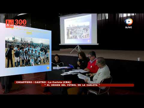 Chiappero / Castro - El origen del Fútbol en La Carlota  - 37º Encuentro Historiadores SJ de la Esq.