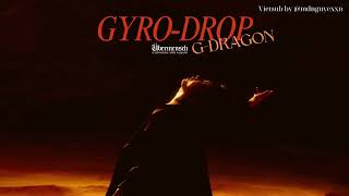 Download lagu [Vietsub] GYRO-DROP - G-DRAGON mp3