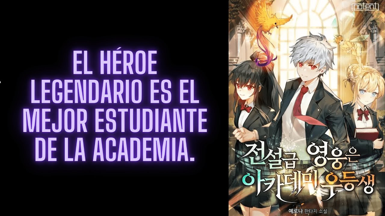 El héroe legendario es el mejor estudiante de la academia || CAP - 2
