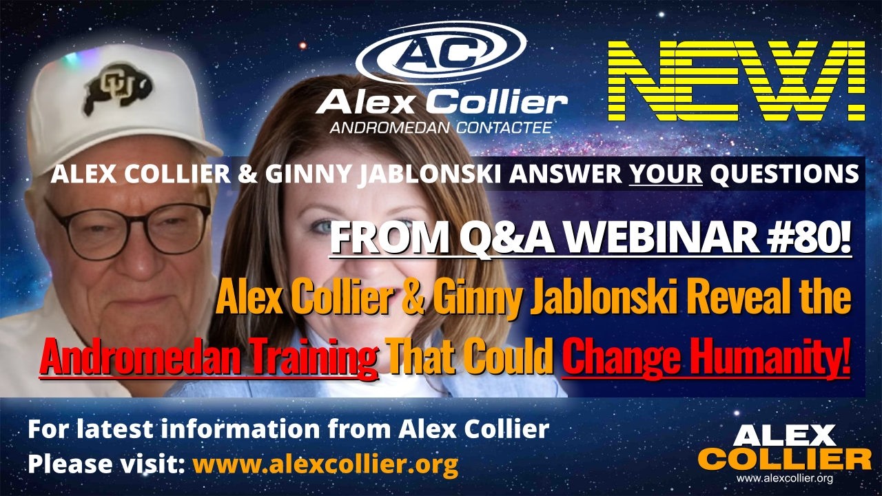 Alex Collier & Ginny Jablonski Reveal the Andromedan Training That Could Change Humanity! *NEW*