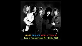 HEART - Brigade World Tour&#39; 90 - Live in Pennsylvania
