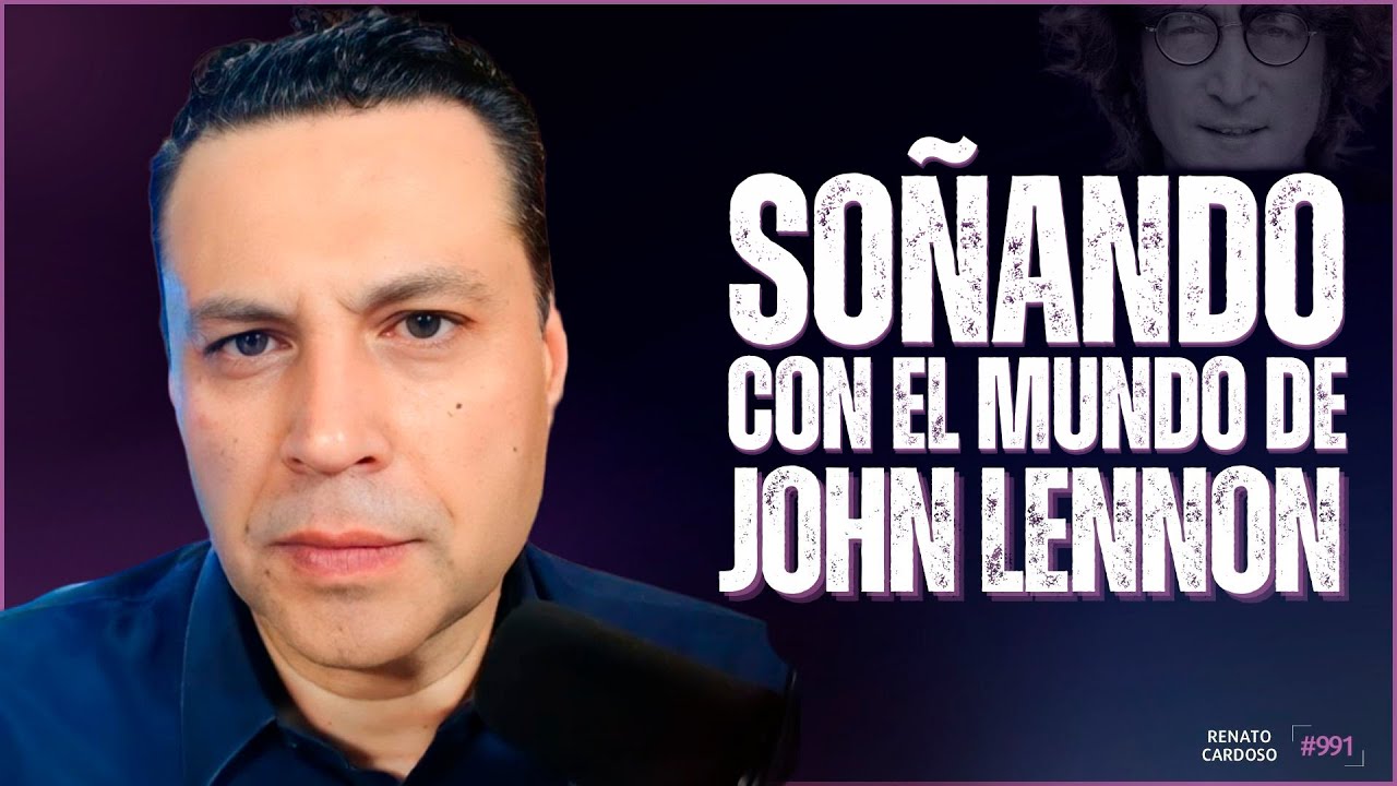 SOÑANDO CON EL MUNDO DE JOHN LENNON