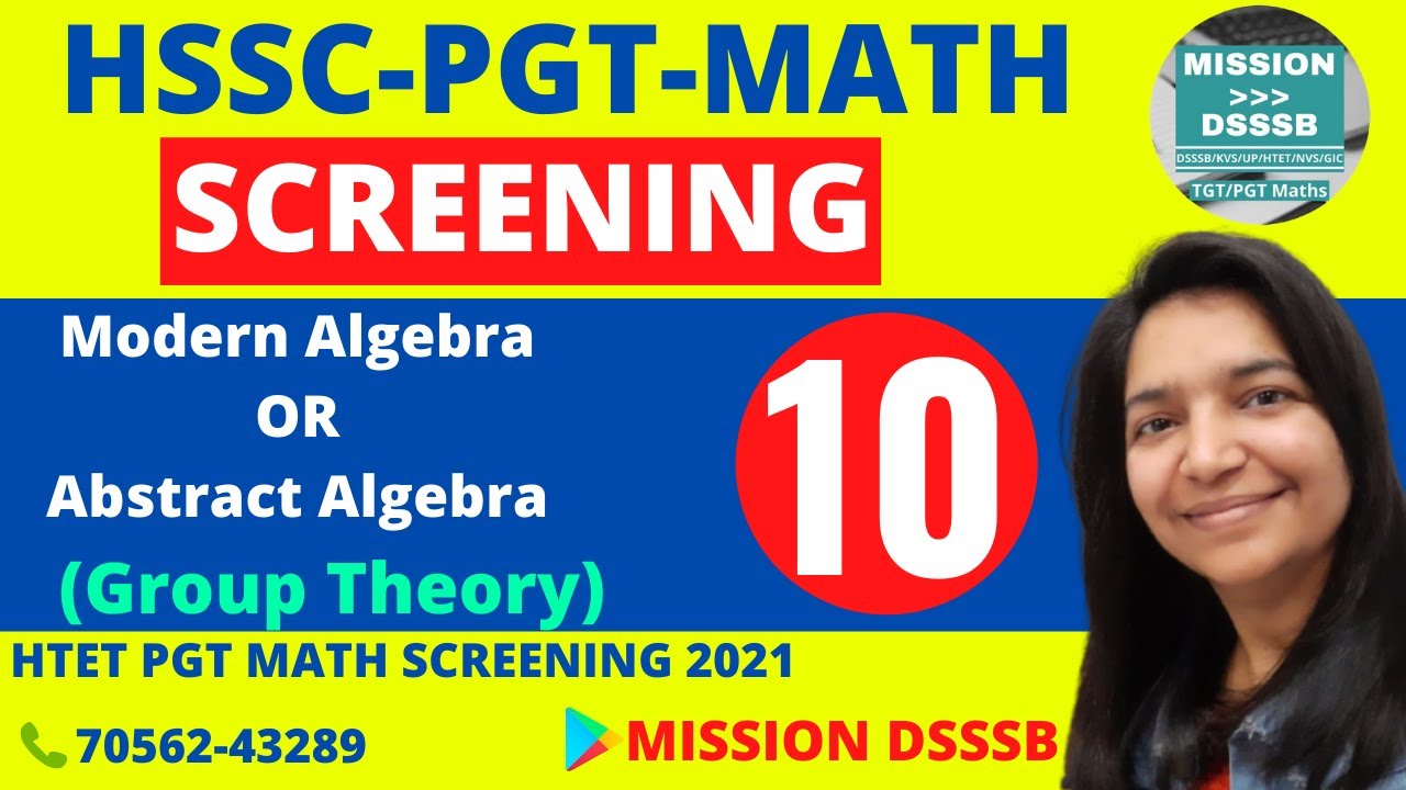 Modern Algebra Lec-10 | HSSC PGT MATH SCREENING | Abstract Algebra | Group Theory