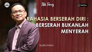 Download lagu TITIK TERANG | RAHASIA BERSERAH DIRI : BERSERAH BUKANLAH MENYERAH | SYAIFUL KARIM | BSI mp3 Download lagu TITIK TERANG | RAHASIA BERSERAH DIRI : BERSERAH BUKANLAH MENYERAH | SYAIFUL KARIM | BSI mp3