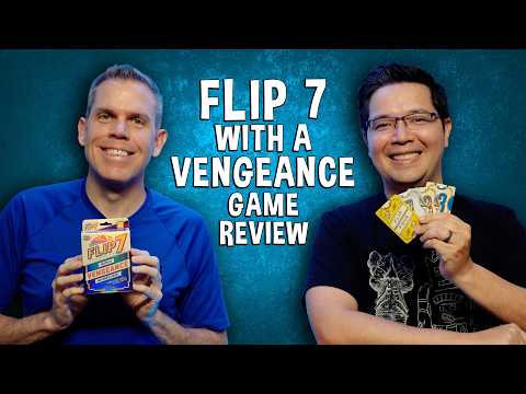  Flip 7 With A Vengeance Review - Press Your Luck and Take That!