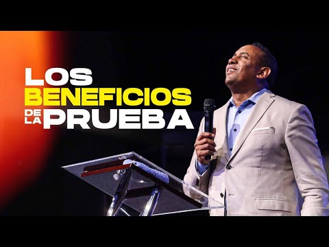 Los Beneficios de La Prueba | Pastor Juan Carlos Harrigan
