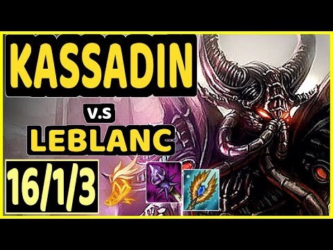 ABBEDAGGE (KASSADIN) vs LEBLANC - 16/1/3 KDA MID CHALLENGER GAMEPLAY - EUW