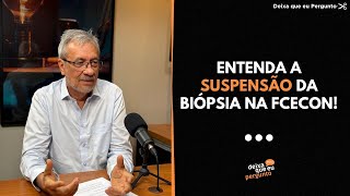 POR QUE AS BIÓPSIAS FORAM SUSPENSAS NA FCECOM EM 2019? | REDE MLC