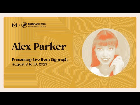 Alex Parker | Animating a Brand | SIGGRAPH 2023