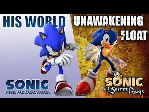 His Unawakening World (Sonic 06 + Sonic and the Secret Rings MASHUP)