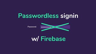 Firebase Passwordless Signin 🔥 Email Link OAuth