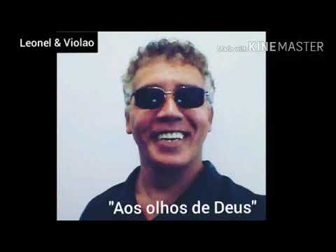 Aos Olhos De Deus - Leonel e Violão