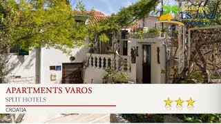 Apartments Varos - Split Hotels, Croatia