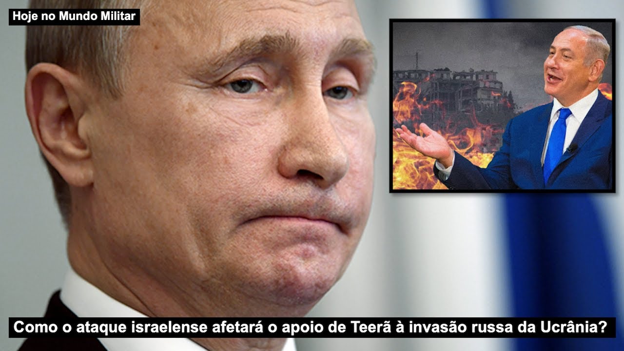 Como o ataque israelense afetará o apoio de Teerã à invasão russa da Ucrânia?