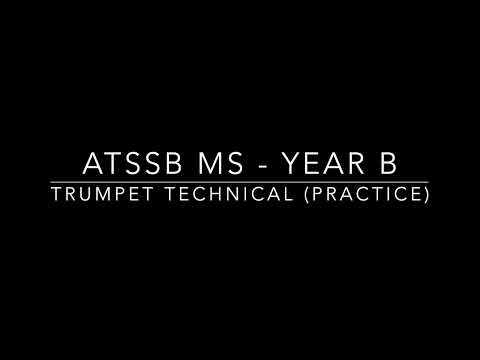 ATSSB Middle School Year B - Trumpet Technical (Practice)