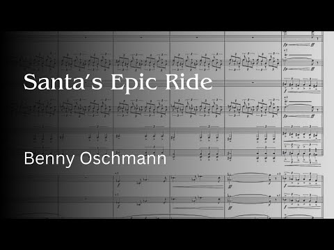 Santa's Epic Ride - Benny Oschmann (Arranged by Anthony Phan)