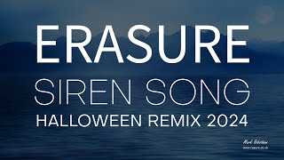 Erasure Siren Song Halloween Remix 2024
