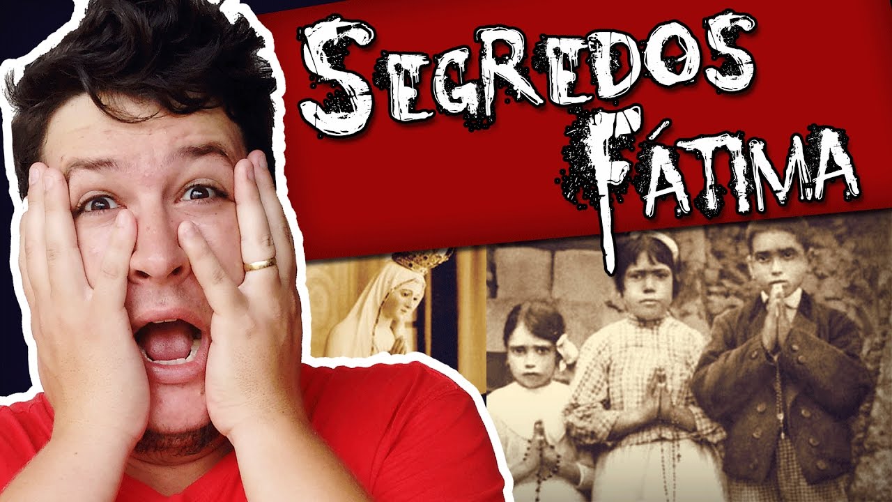 Os Segredos de Fátima: As Aparições, os 3 Segredos e suas Interpretações