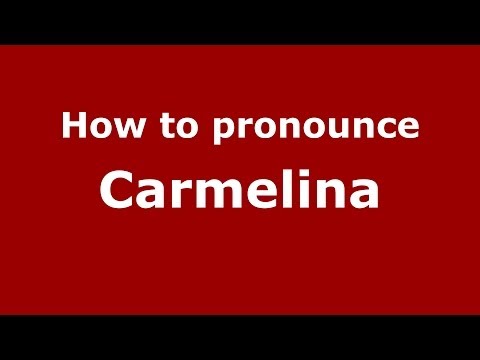 How to pronounce Carmelina