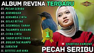 Download lagu PECAH SERIBU - KERINDUAN || Revina Alvira || Shantika Dangdut Full Album Terbaru mp3