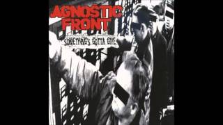 Agnostic Front - Something&#39;s gotta give - Bloodsucker