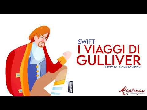 I Viaggi di Gulliver, J. Swift - Audiolibro Integrale