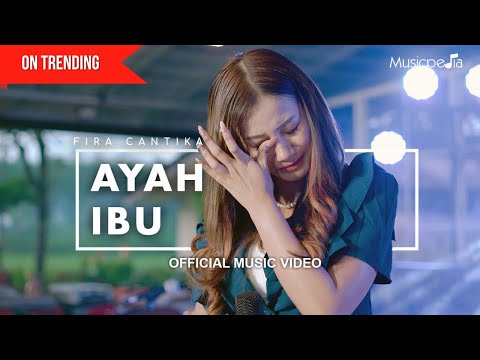 Fira Cantika - Ayah Ibu (Official Music Video)